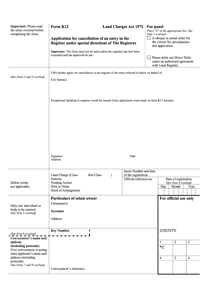 K12 Application for cancellation of an entry in the Register under special directions of The Registrar Land Charges Act 1972 preview
