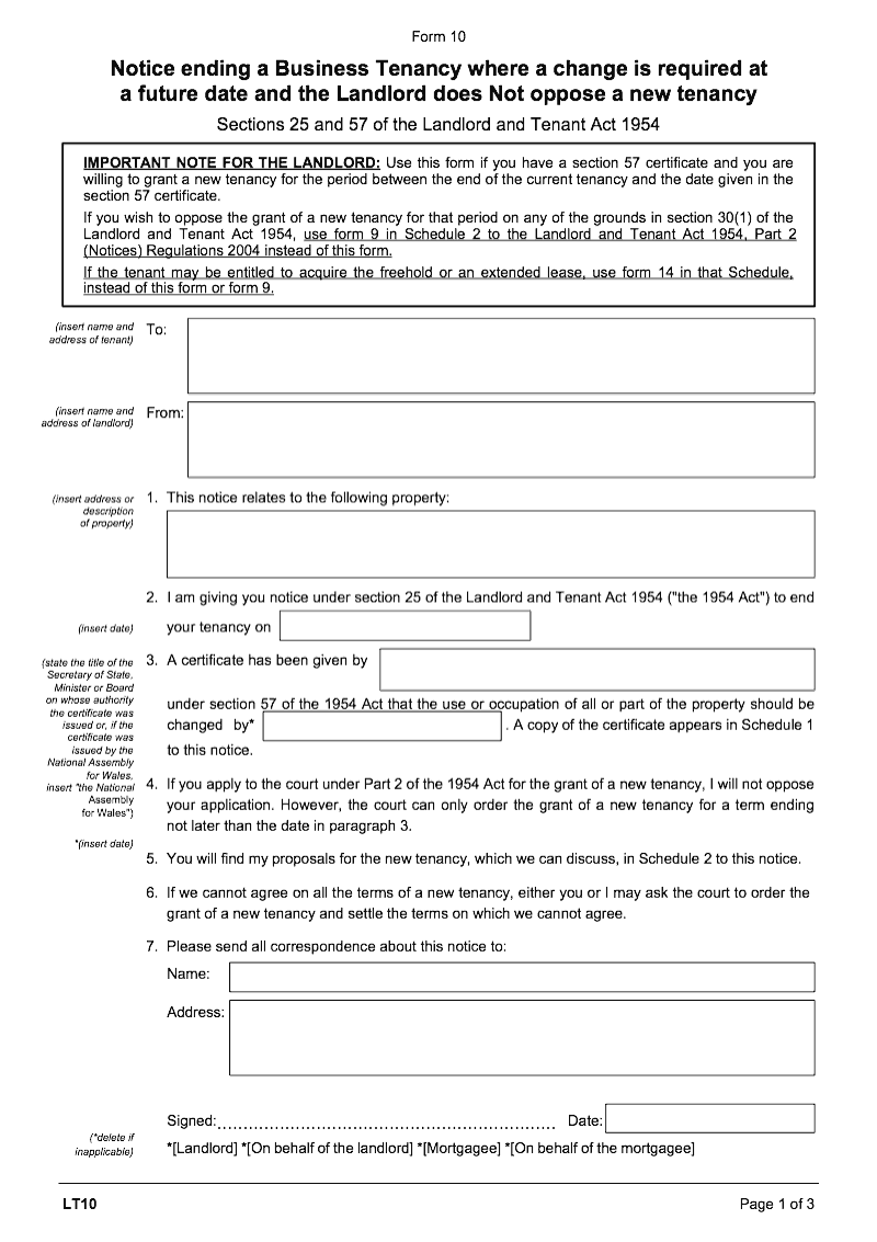 LT10 Notice ending a business tenancy where a change is required at a future date and the landlord does not oppose a new tenancy Landlord and Tenant Act 1954 sections 25 and 57 Form 10 preview