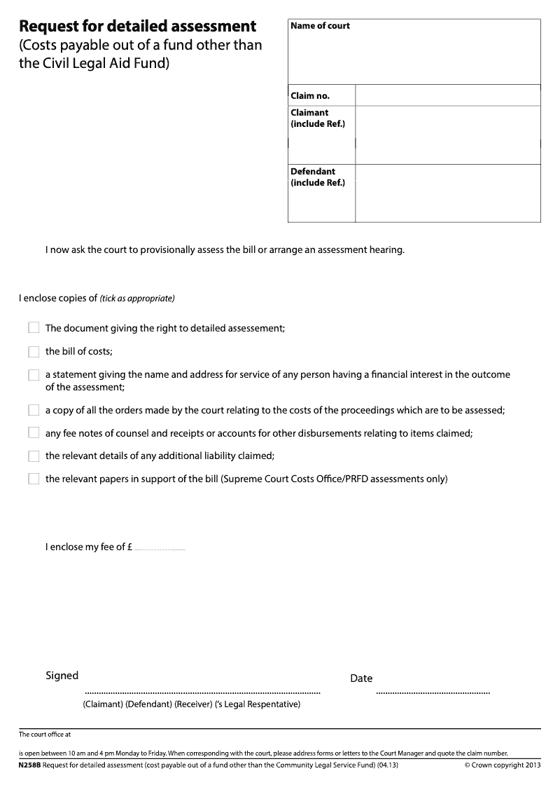 N258B Request for detailed assessment Costs payable out of a fund other than the Civil Legal Aid Fund preview