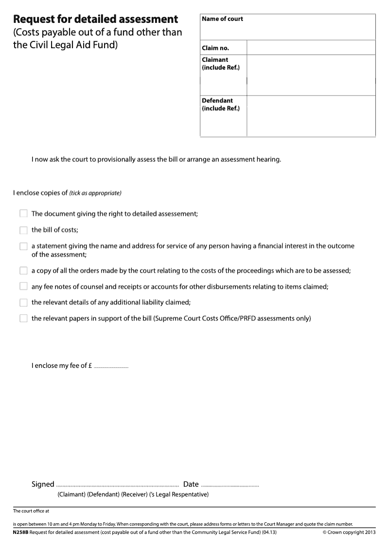 N258B Request for detailed assessment Costs payable out of a fund other than the Civil Legal Aid Fund preview